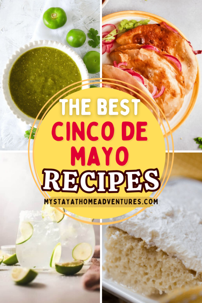 Collage of popular Cinco de Mayo foods including green salsa, tacos with radishes, a lime margarita, and tres leches cake featured in a roundup of the best Cinco de Mayo recipes.