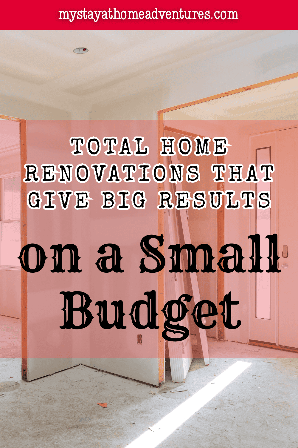 Total Home Renovations That Give Big Results on a Small Budget * My ...