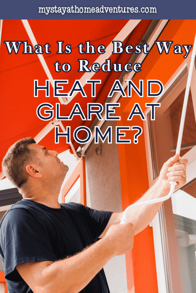 A man adjusts an outdoor awning to reduce heat and glare through a glass door.