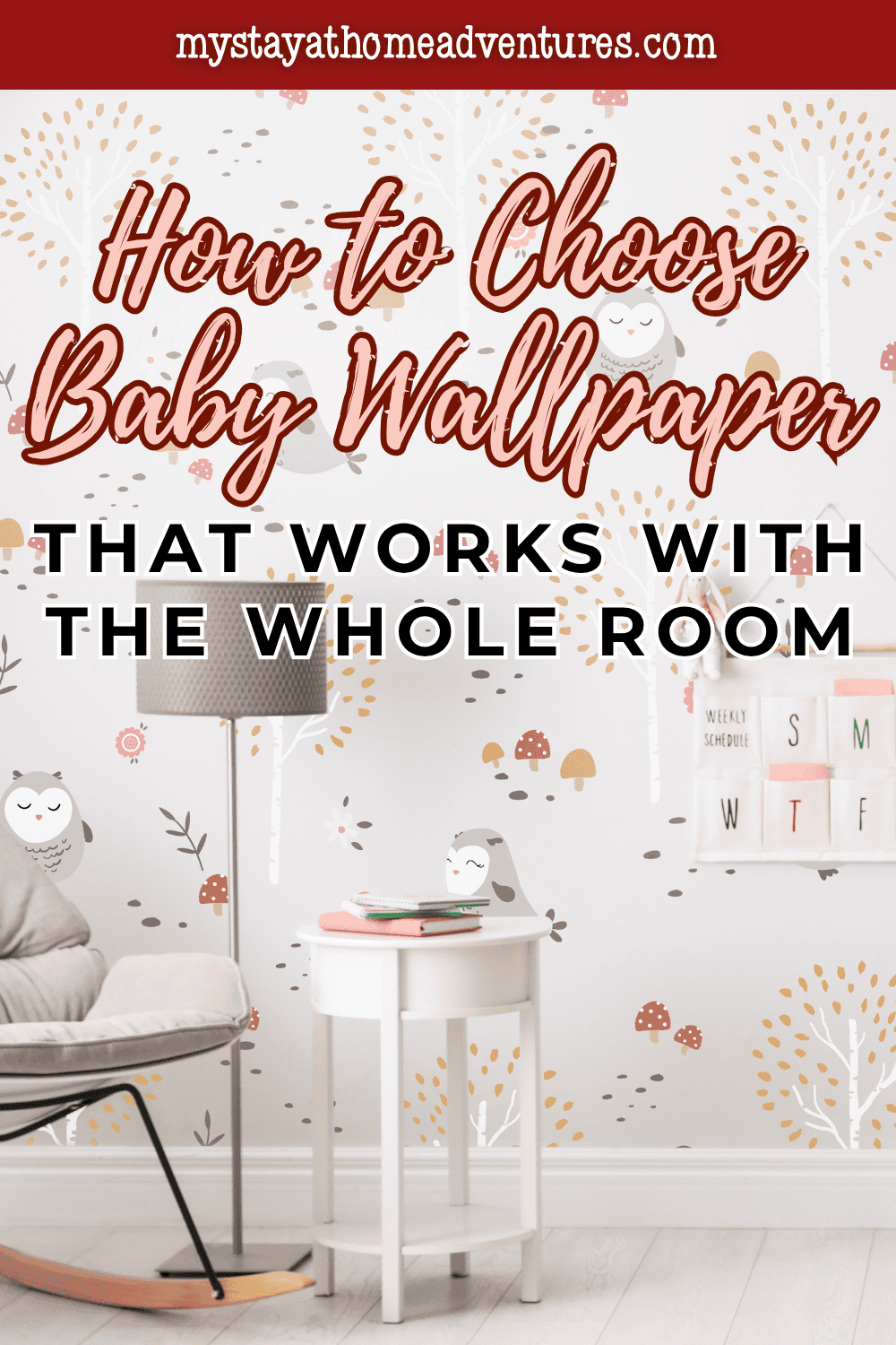 How to Choose Baby Wallpaper That Works with the Whole Room * My Stay ...